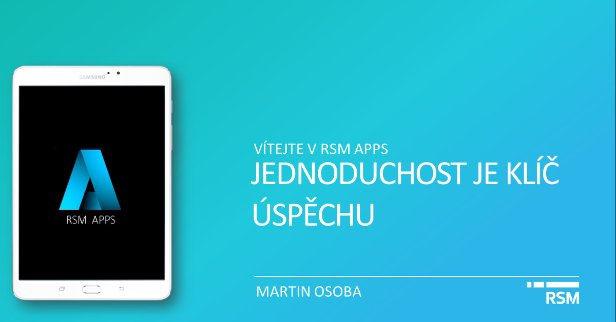 RSM Apps - jednoduchost klíč k úspěchu